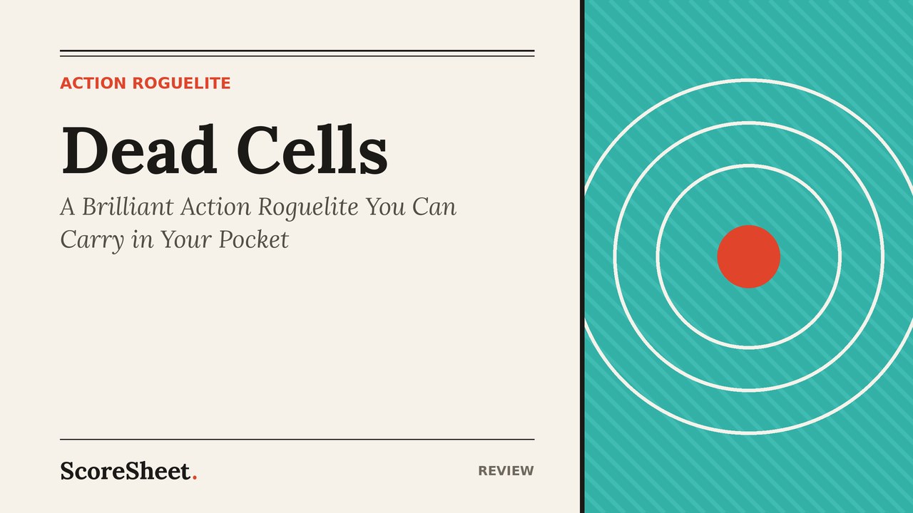 Dead Cells Review – A Brilliant Action Roguelite You Can Carry in Your Pocket cover